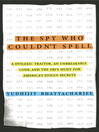 Cover image for The Spy Who Couldn't Spell